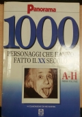 1000 PERSONAGGI CHE HANNO FATTO IL XX SECOLO