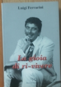 La gioia di ri-vivere