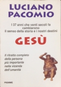 Ges   I 37 anni che venti secoli fa cambiarono il senso della storia e i nostri destini di 