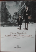 La notte del vino amaro