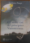 Gli strani casi del principino Vanostemma. Un «giallo» al contrario...