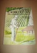 LE INFESTANTI GRAMINACEE DELLE GRANDI COLTURE / Behrendt e Hanf prima edizione 1982! Edagricole di 