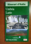 Itinerari d’italia Umbria Lazio