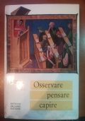 Osservare , pensare , capire