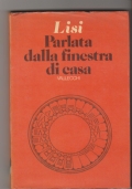 Parlata dalla finestra di casa di 