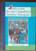 Sette cose di cui i bambini hanno bisogno