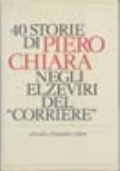 40 storie di Piero Chiara negli elzeviri del Corriere di 