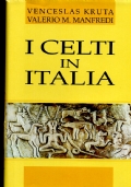 I Celti in Italia di 