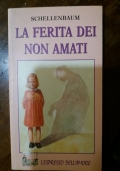 La Ferita dei Non Amati di 