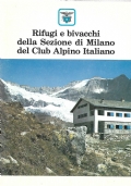 I RIFUGI DELLA SEZIONE DI MILANO di 