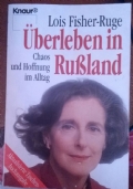 Überleben in Rußland : Chaos und Hoffnung im Alltag