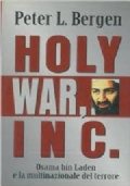 Holy war, Inc. Osama Bin Laden e la multinazionale del terrore di 