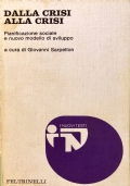 Dalla crisi alla crisi   Pianificazione sociale e nuovo modello di sviluppo di 