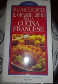 Il grande libro della cucina francese di 