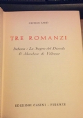 Tre Romanzi Indiana - Lo stagno del Diavolo - Il marchese di Villemer