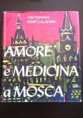 Amore e Medicina a Mosca