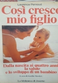 Così cresco mio figlio