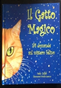 Il gatto magico. 54 domande sul mistero felino