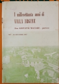 I millesettanta anni di Villa Argine