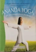 Ananda Yoga, per una consapevolezza più elevata