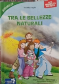 Tra le bellezze naturali + gli dèi e gli eroi della civiltà greca