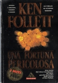 Una fortuna pericolosa di 