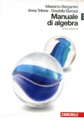 MANUALE DI ALGEBRA - Volume 1 (terza edizione) di 