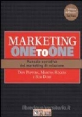 Marketing one to one. Manuale operativo del marketing di relazione - The one to one fieldbook di 