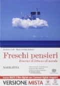 Freschi pensieri. Epica. Per le Scuole superiori. Con e-book. Con espansione online di 