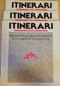 Itinerari: schemi di programmazione e modelli di valutazione (classi 1,2,3)