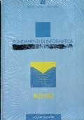 FONDAMENTI DI INFORMATICA UNO - Volume secondo di 