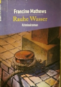 Rauhe Wasser