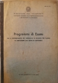 Ministero dei trasporti. Programmi di esami per il conseguimento della patente