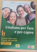 L’italiano per fare e per capire - tomo C di 