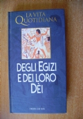 VITA QUOTIDIANA DEGLI EGIZI di 