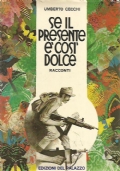 SE IL PRESENTE E COSI DOLCE di 