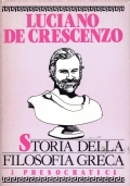 STORIA DELLA FILOSOFIA GRECA   I PRESOCRATICI di 