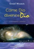 Come Dio divenne Dio. Una biografia collettiva