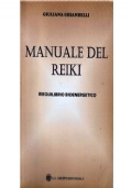 Manuale del Reiki. Riequilibrio bioenergetico