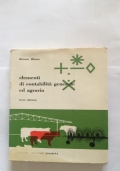 ELEMENTI DI ECONOMIA AGRARIA CON NOZIONI DI ECONOMIA POLITICA GENERALE E DI MATEMATICA FINANZIARIA - EDOZIONE 6^ di 