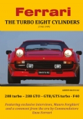 Ferrari THE TURBO EIGHT CYLINDERS (1982-1989) [Copertina Morbida]