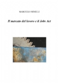 Il mercato del lavoro e il Jobs Act