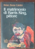 Il matrimonio di Harris King, pittore