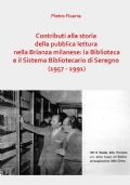 Contributi alla storia della pubblica lettura nella Brianza milanese: la Biblioteca e il Sistema Bibliotecario di Seregno (1957 - 1991)