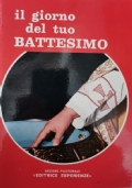 Il giorno del tuo battesimo