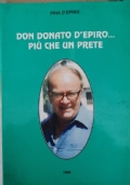 Don Donato d’Epiro... più che un prete