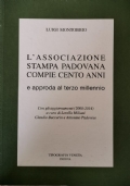 L’associazione stampa padovana compie cento anni