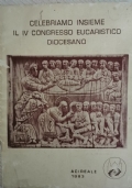 celebriamo insieme il iv congresso eucaristico diocesano