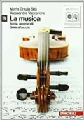 La musica. Forme, generi e stili. Vol. A.  Con CD Audio formato MP3 di 