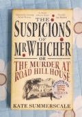 The Suspicions of Mr Whicher, or, The Murder at Road Hill House